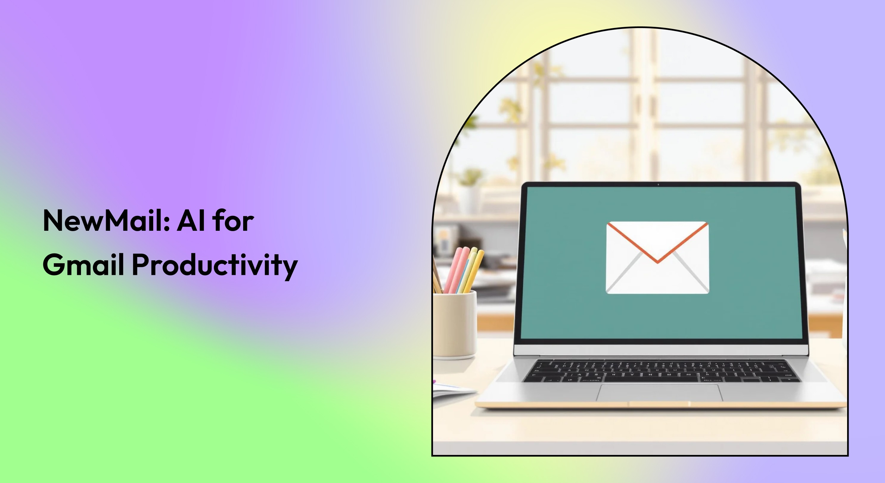 AI for Gmail Management: How NewMail Is Redefining Email Productivity in 2026