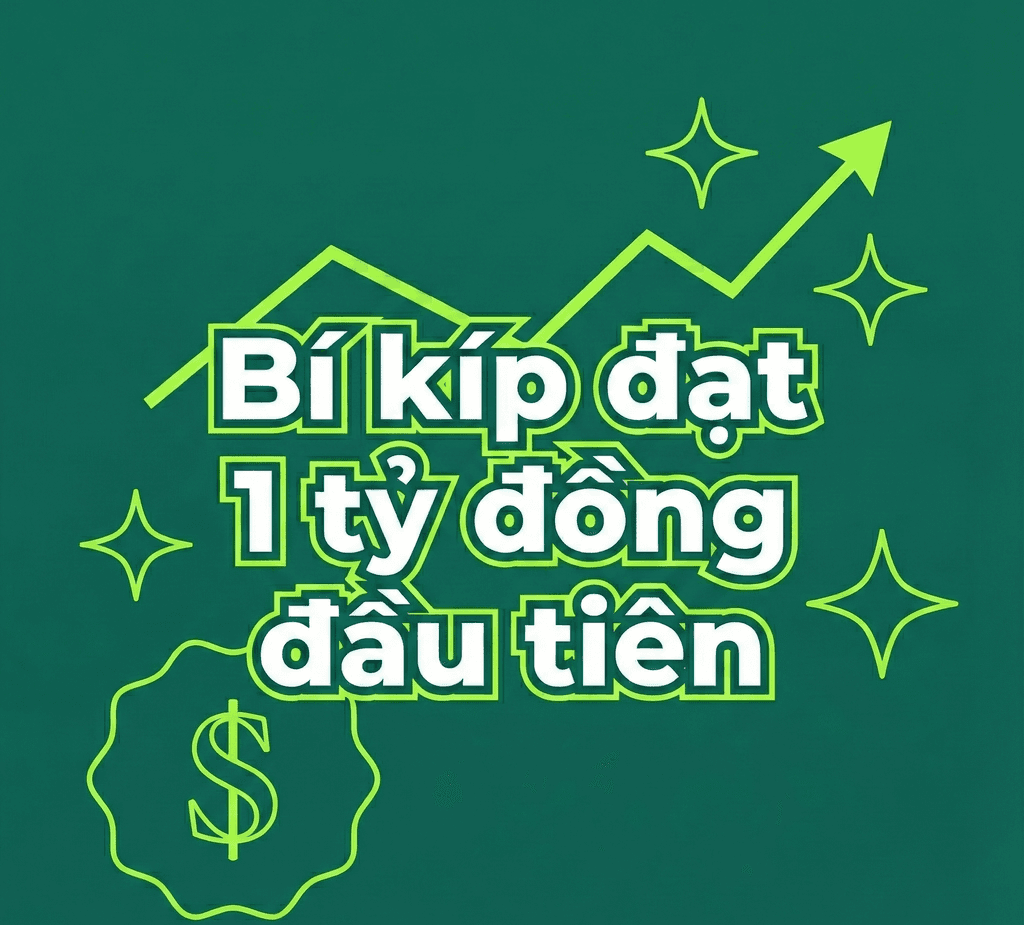 Bí kíp đầu tư để đạt 1 tỷ đồng đầu tiên