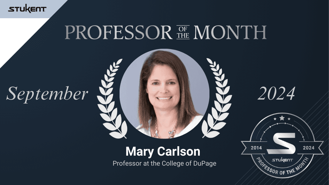 PROFESSOR OF THE MONTH: MARY CARLSON - PROFESSOR AT COLLEGE OF DUPAGE
