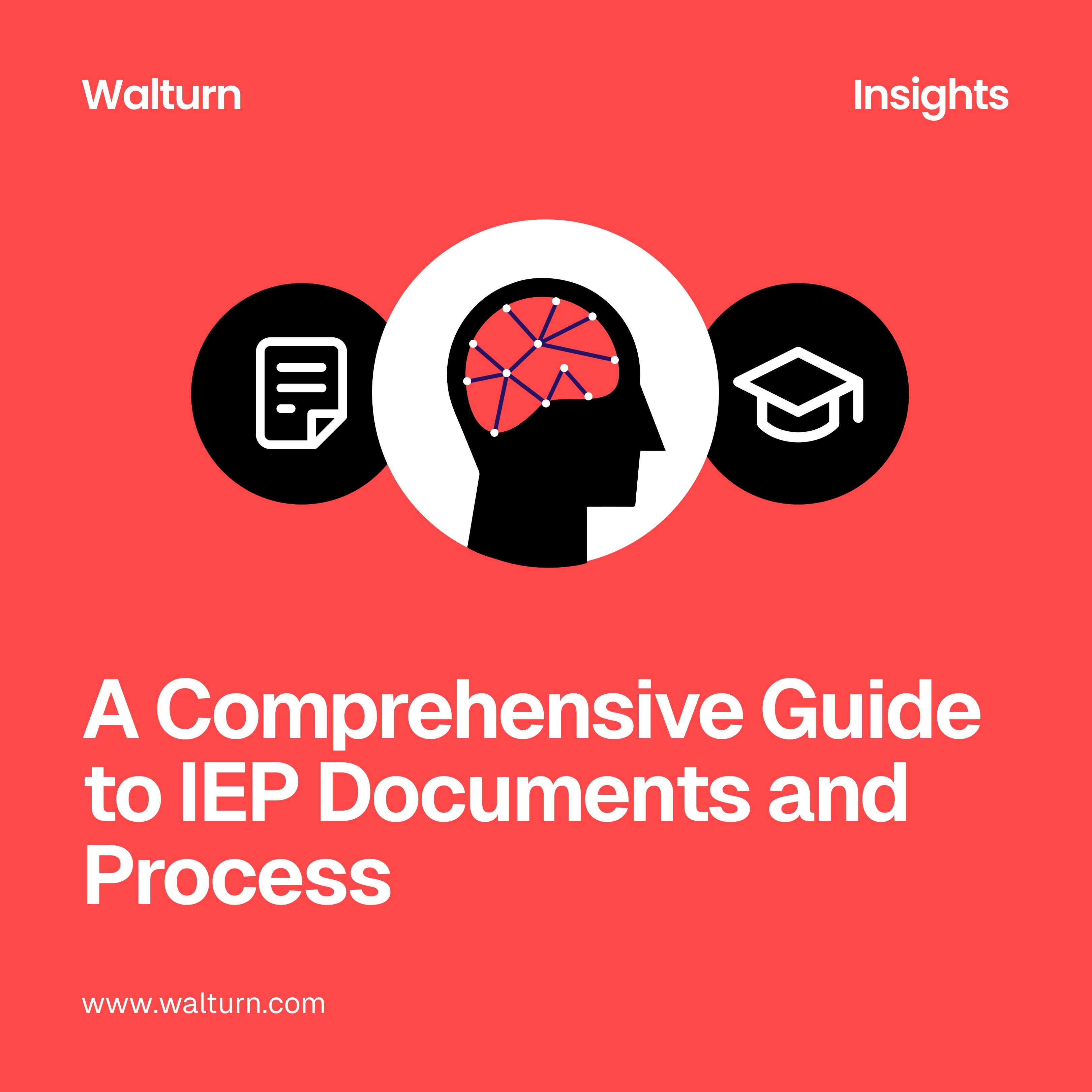 A Comprehensive Guide to IEP Documents and Process