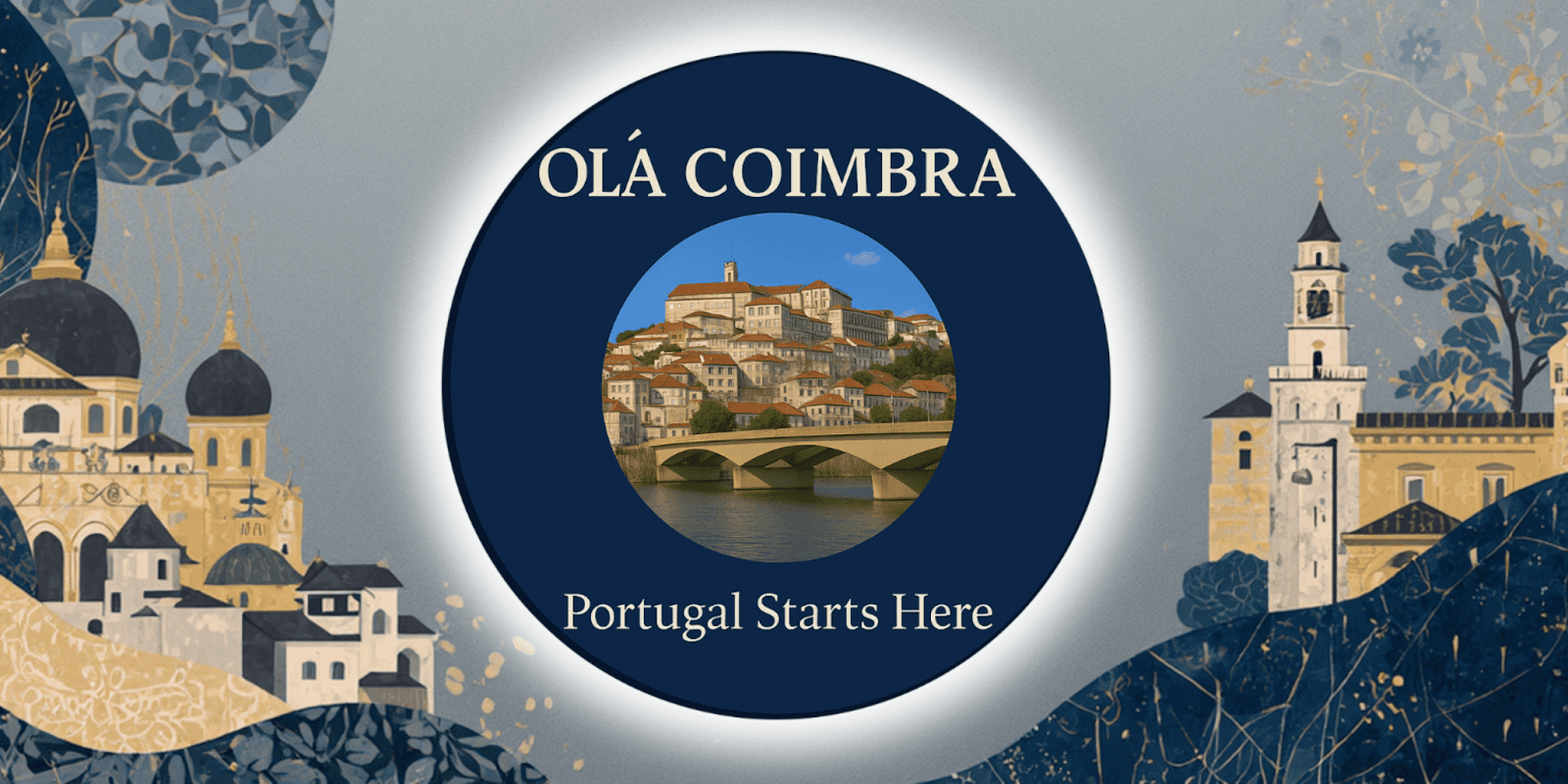 Illustration of Coimbra, Portugal, with scenic buildings, bridge, and title ‘Olá Coimbra! Portugal Starts Here’ in bold text.