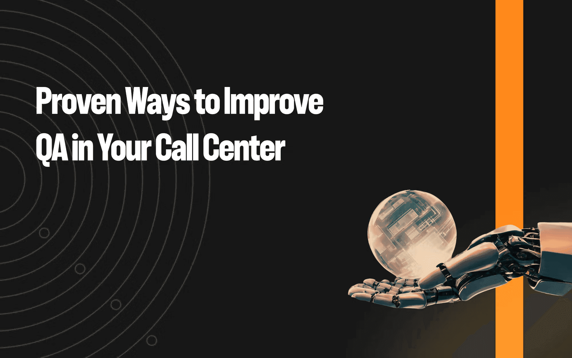 9 proven ways to improve QA in your call center