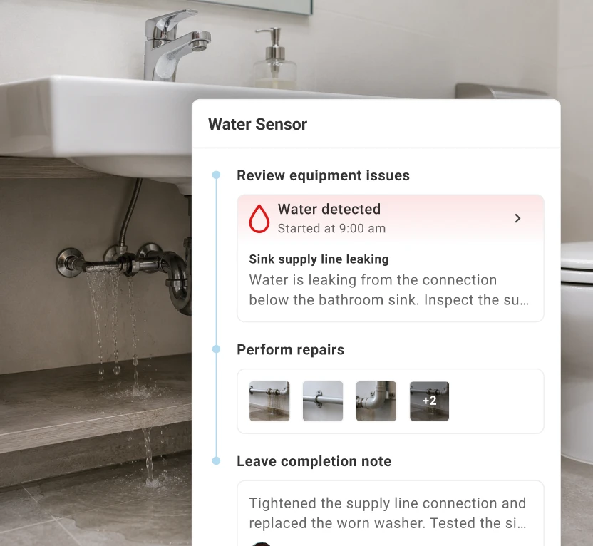 Water sensor alert showing an active sink supply line leak, with repair photos and a completion note in a maintenance workflow.