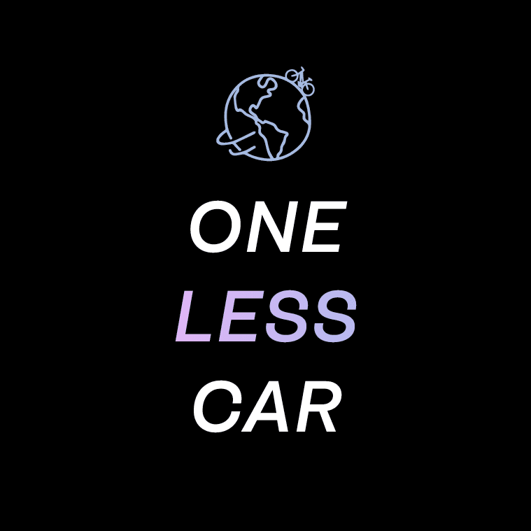 'One Less Car' campaign graphic featuring bold typography on a black background