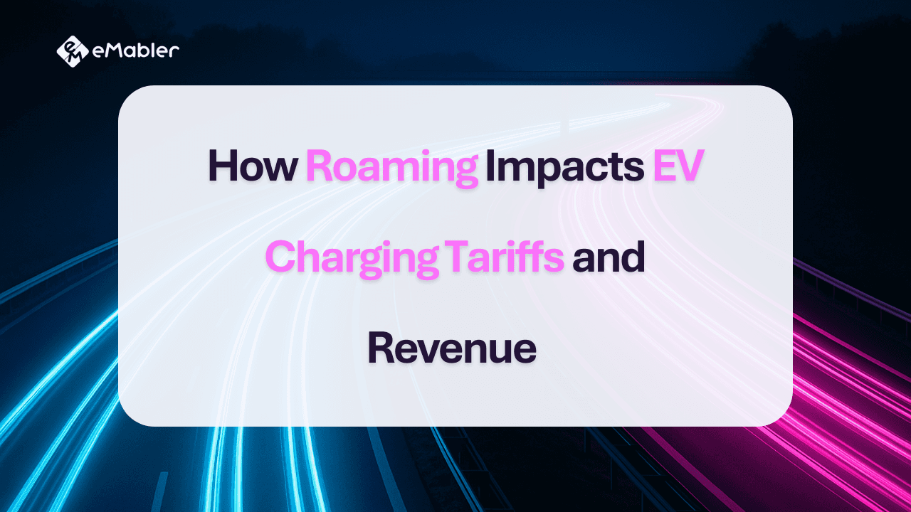 Roaming impact on Ev charging tariffs