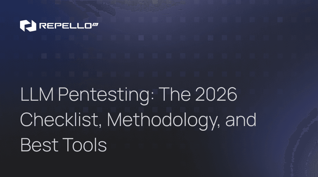 LLM Pentesting: The 2026 Checklist, Methodology, and Best Tools