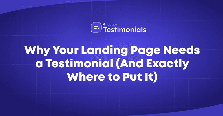 Where to Place Testimonials on a Landing Page | Gridapps Testimonials 