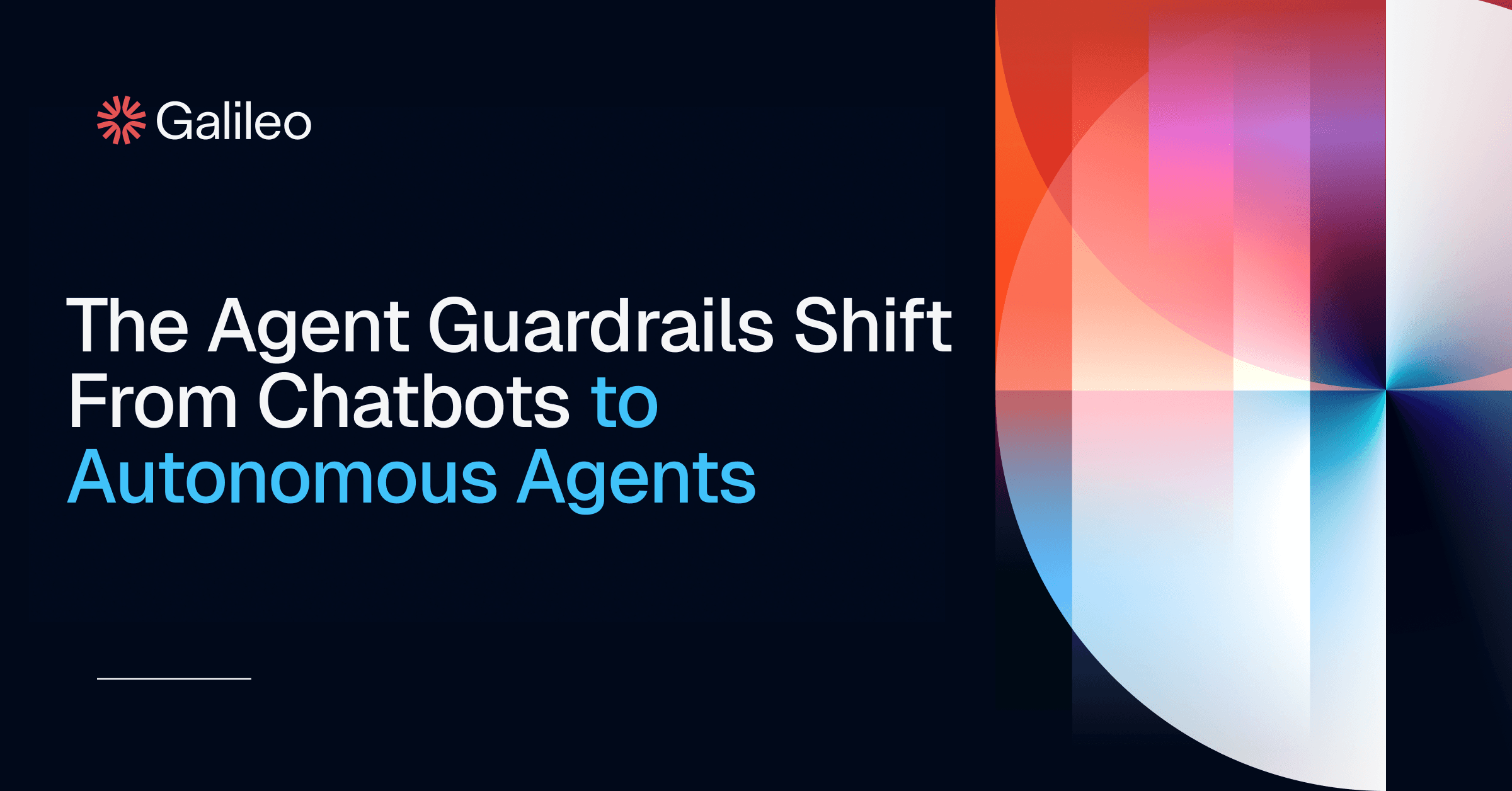 Agent Guardrails Shift From Chatbots to Agents | Galileo