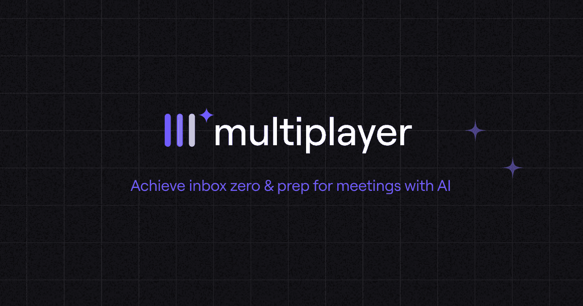 Multiplayer AI - Your AI-powered email & meeting assistant