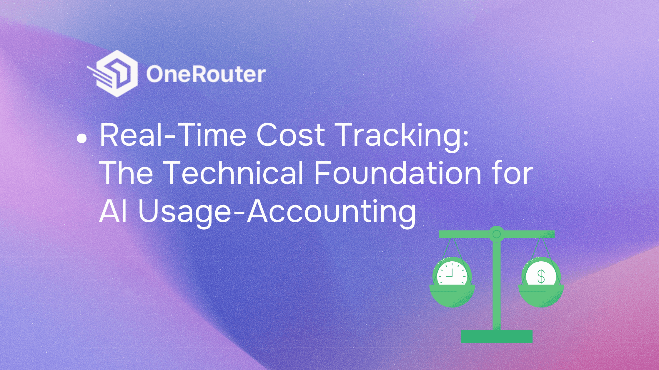OneRouter AI Usage-Accounting dashboard