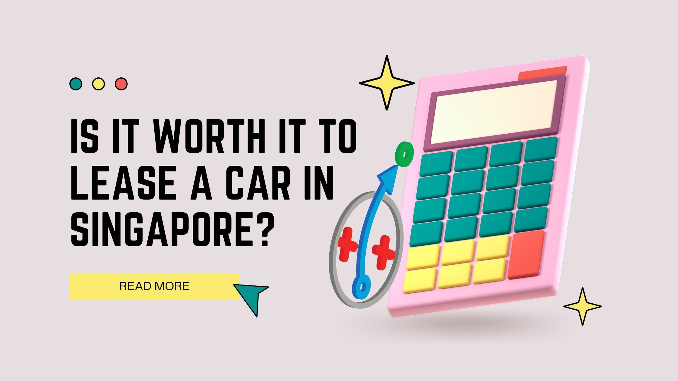 Is it Worth it to Lease a Car in Singapore?