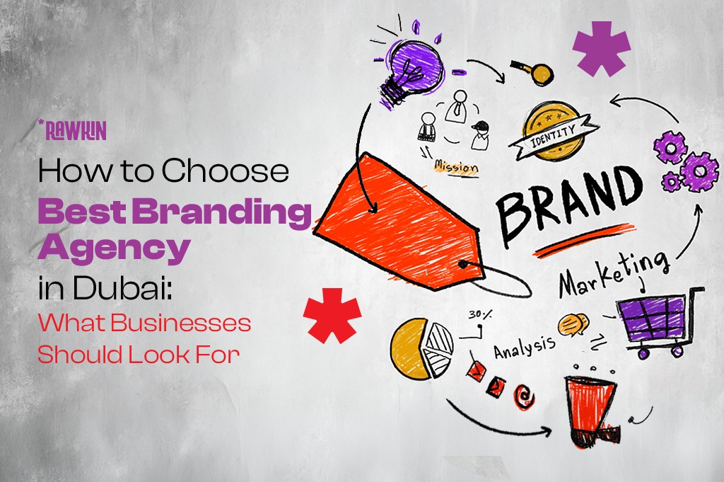 Choose Branding Agency in Dubai - Rawkin