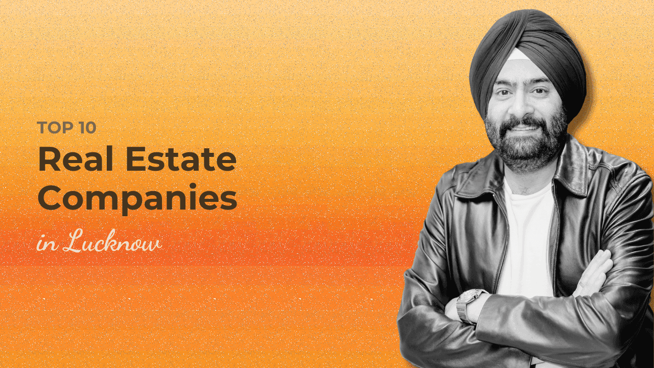 Top 10 Real Estate Companies in Lucknow