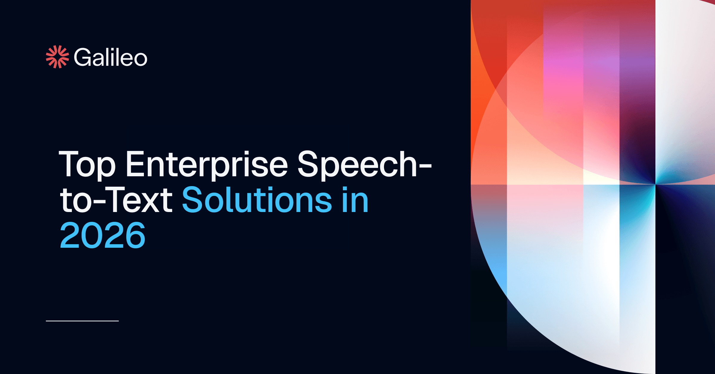 Top Enterprise Speech-to-Text Solutions 2026 | Galileo