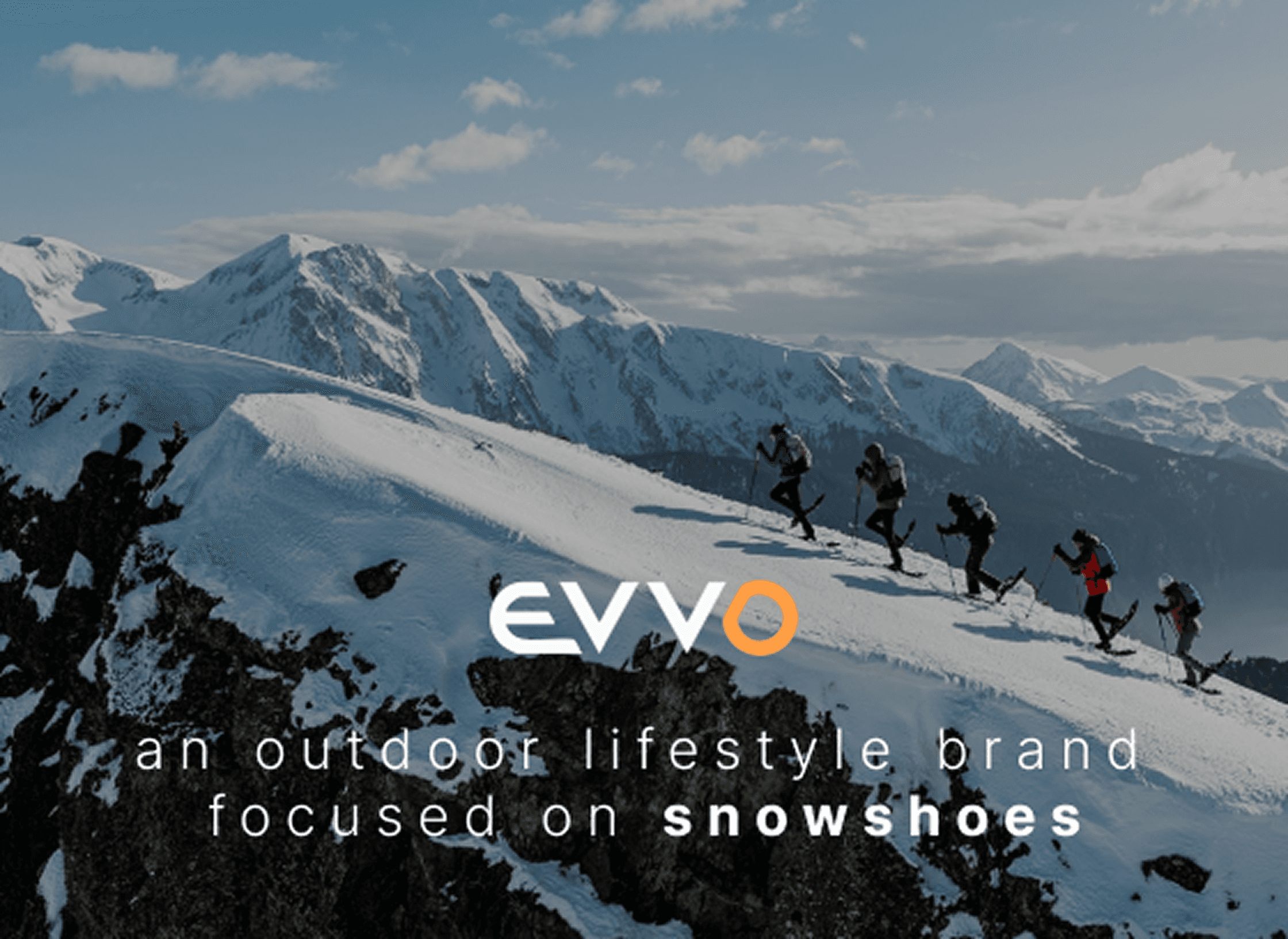 EVVO case study cover: hikers trekking across snowy mountain ridges under blue skies, with the EVVO logo and the tagline 'An outdoor lifestyle brand focused on snowshoes.