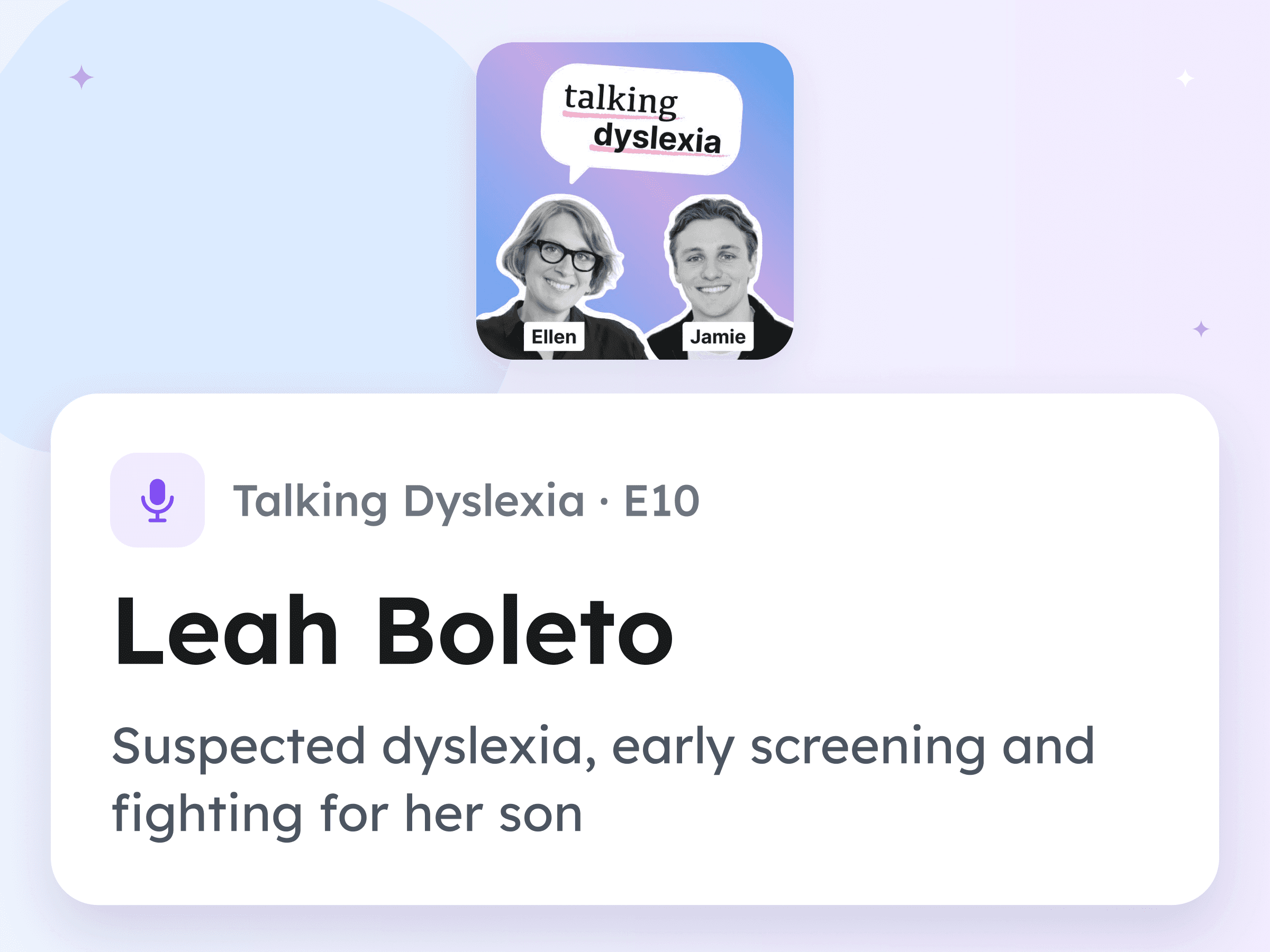 The Talking Dyslexia podcast cover, above an episode card: E10, Leah Boleto, ‘Suspected dyslexia, early screening and fighting for her son’.