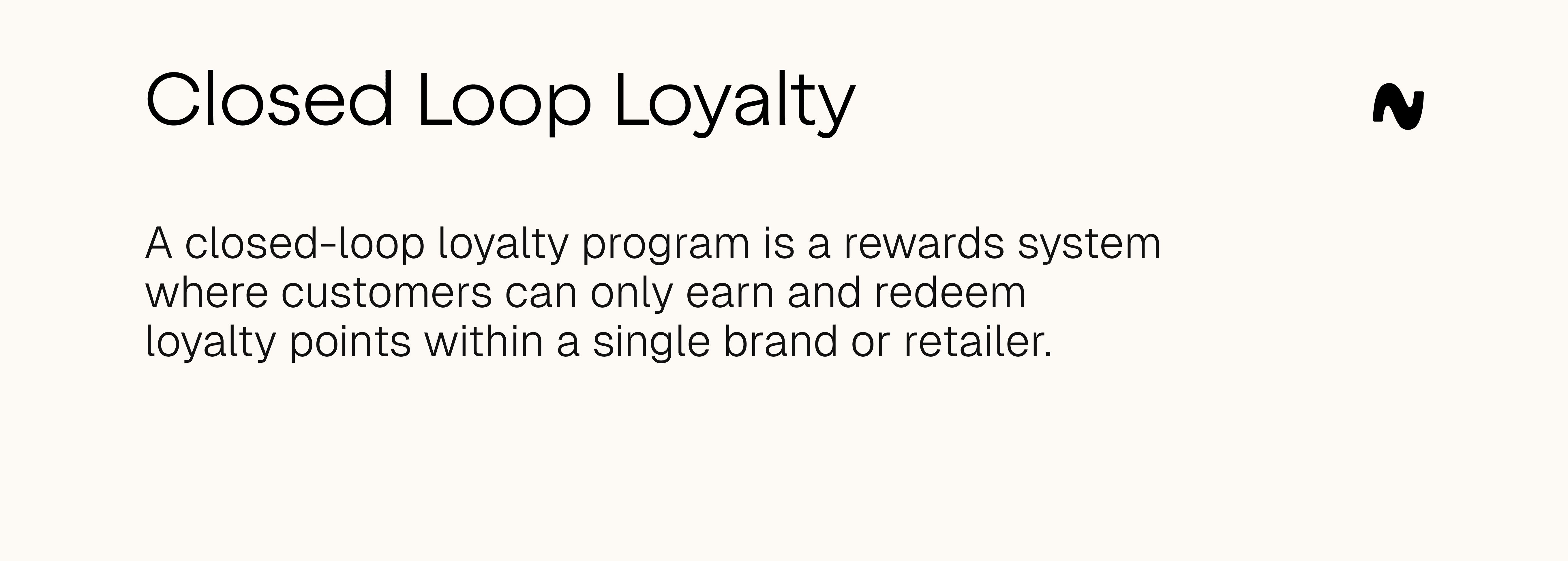 closed loop Loyalty definition