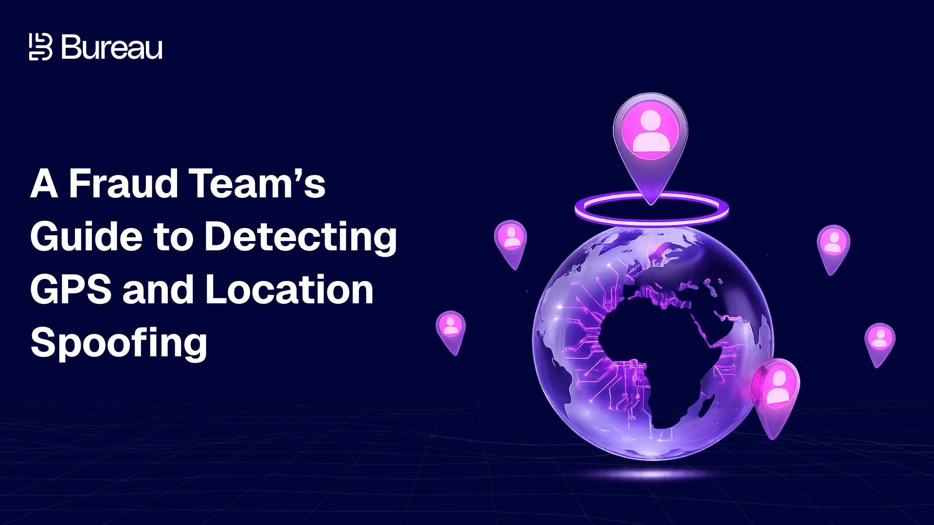 A Fraud Team’s Guide to Detecting GPS and Location Spoofing