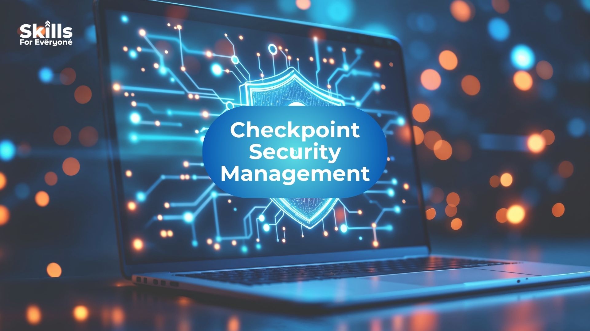 Checkpoint Security Management Explained