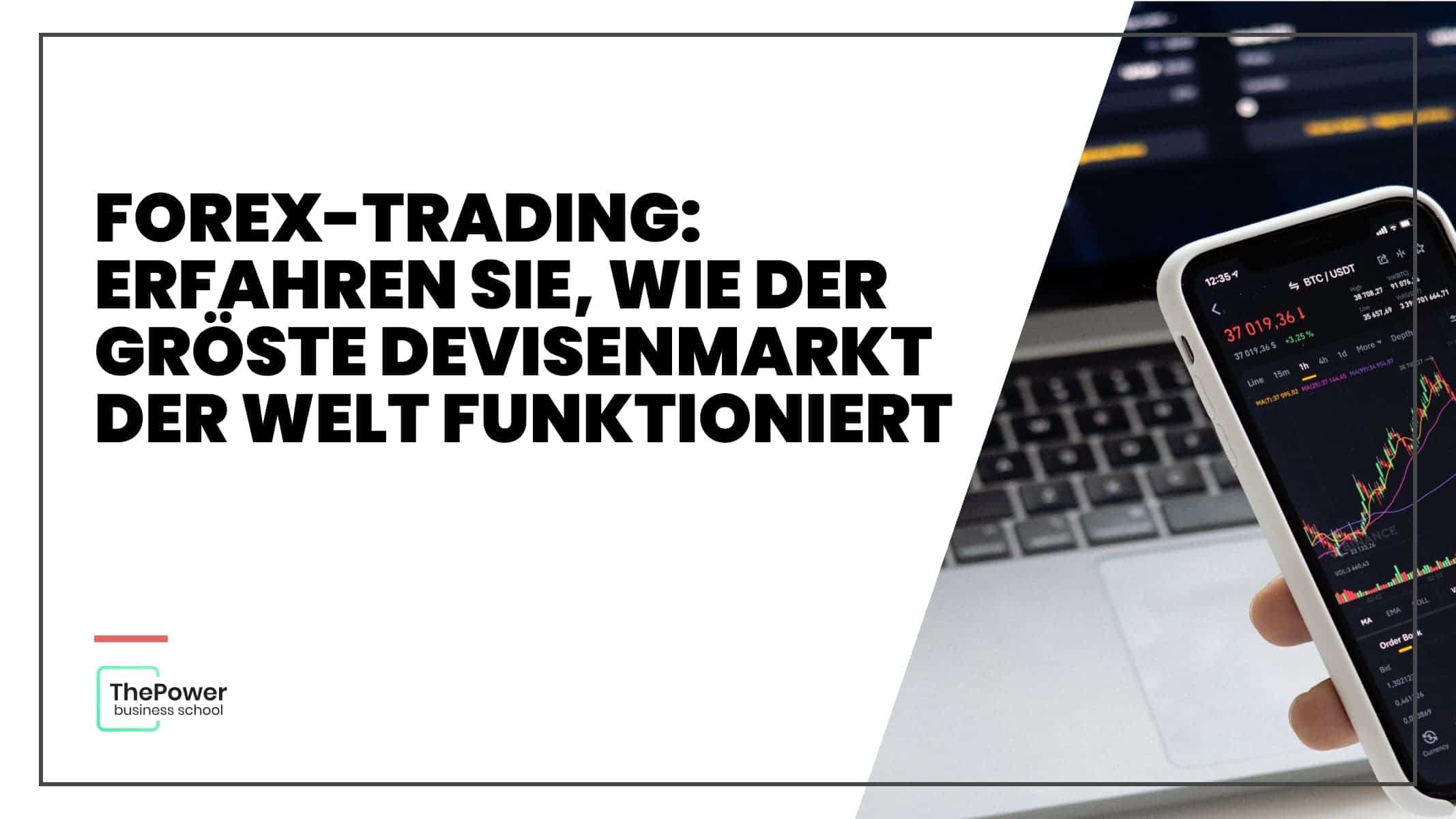 Forex-Trading: Erfahren Sie, wie der größte Devisenmarkt der Welt funktioniert