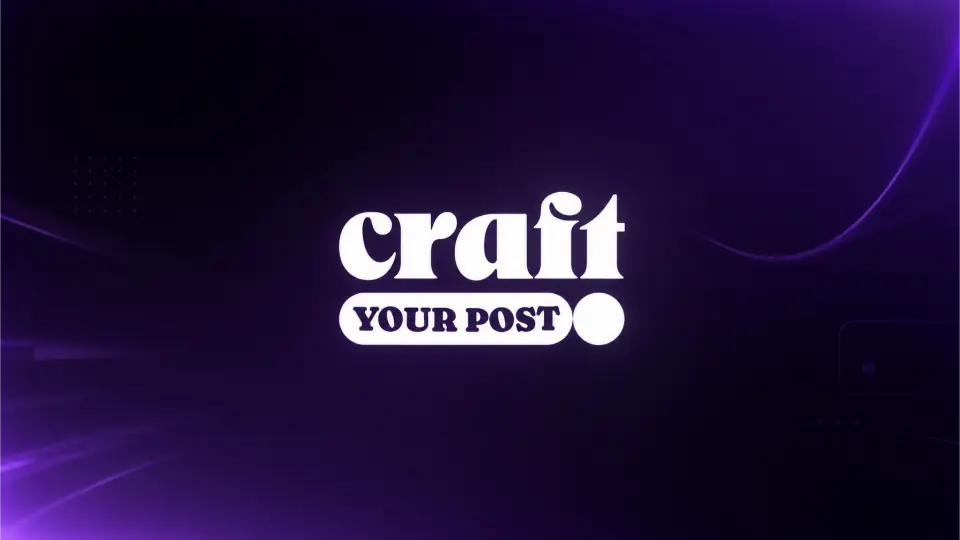vidéo craft your post
