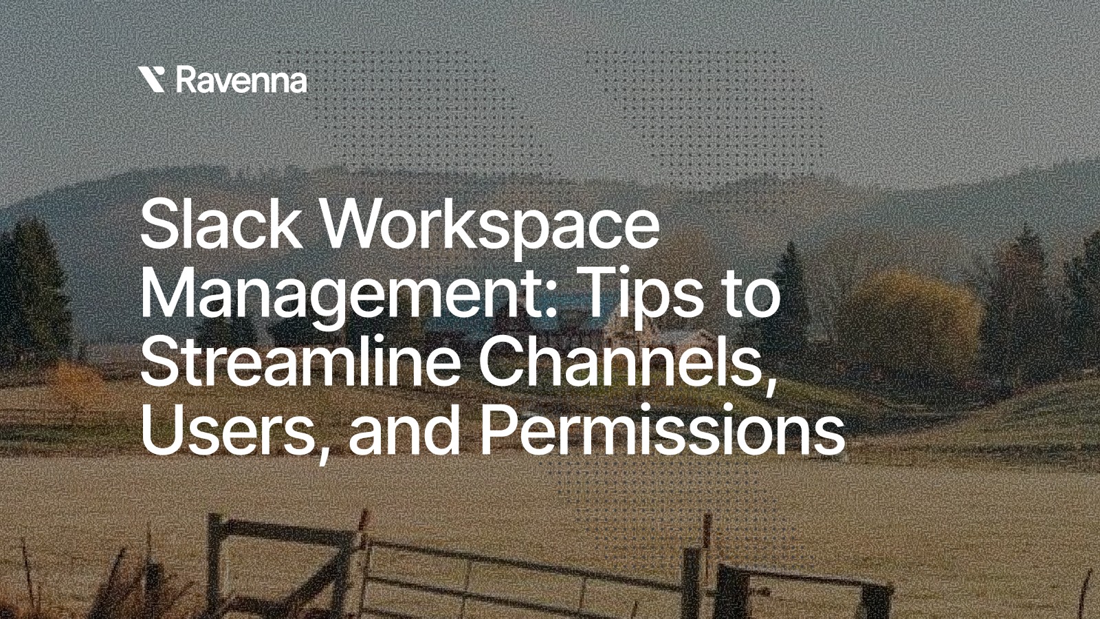 slack workspace management