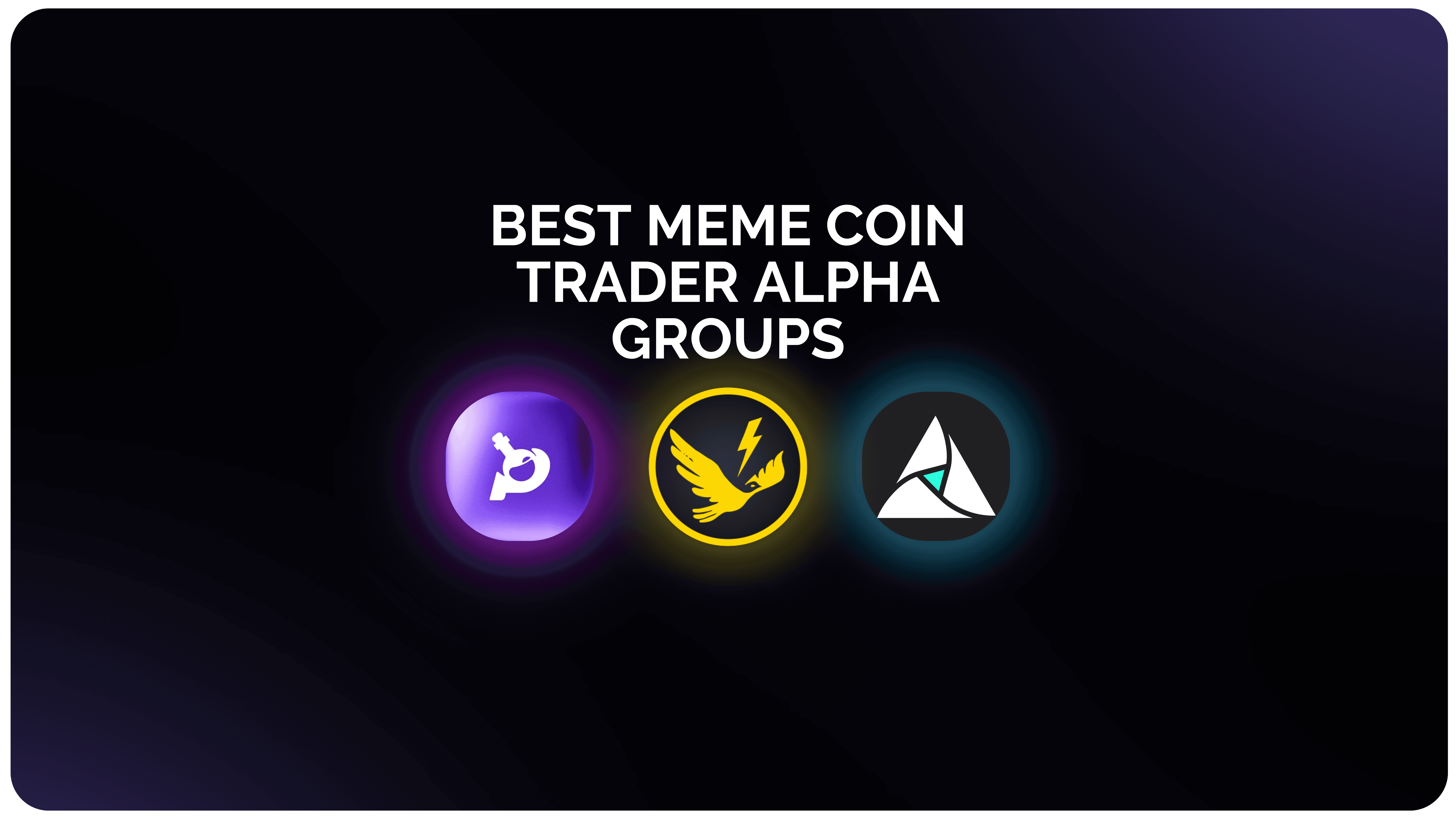 best meme coin trader alpha groups for 2026