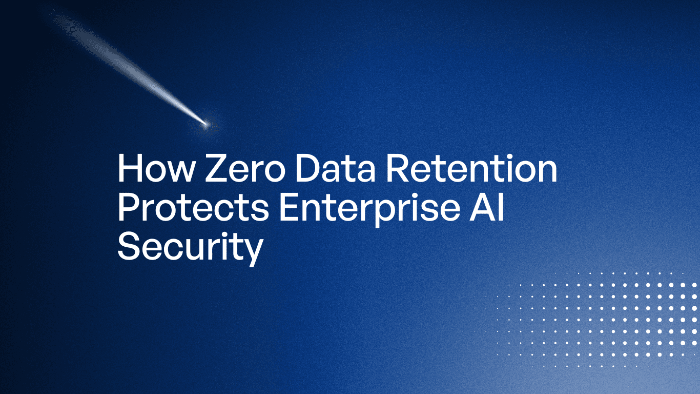 AI SOC 2 Type II : How Zero Data Retention Protects Enterprise AI Security