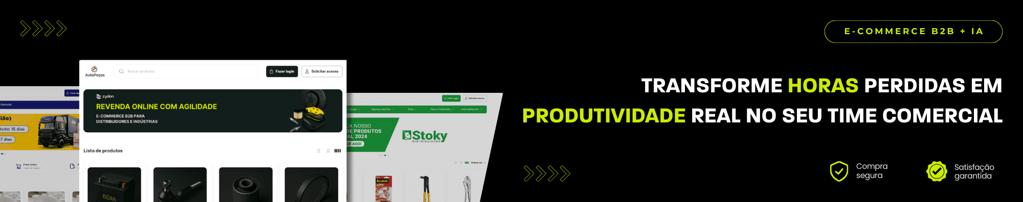 Banner horizontal com fundo escuro, ícones de segurança e satisfação, e imagens de lojas B2B exibidas à esquerda. Elementos gráficos em verde destacam o tema de e-commerce B2B com IA.