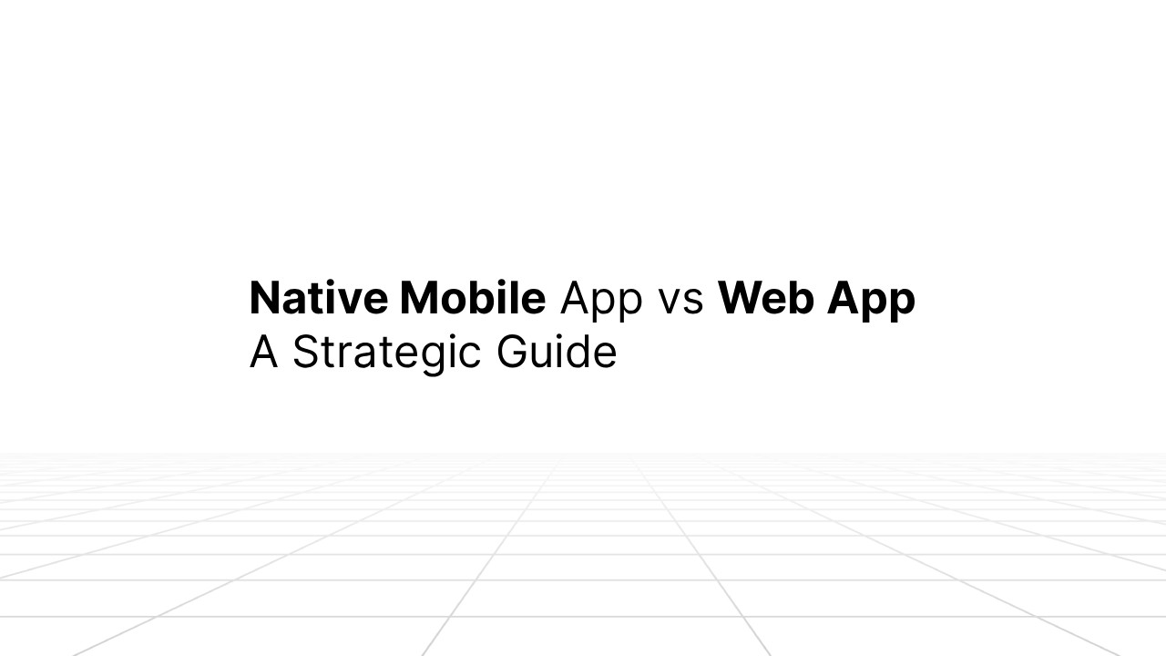 Presentation slide with a white background and subtle grid lines. The title reads 'Native Mobile App vs Web App' in bold black text, with the subtitle 'A Strategic Guide' below it.