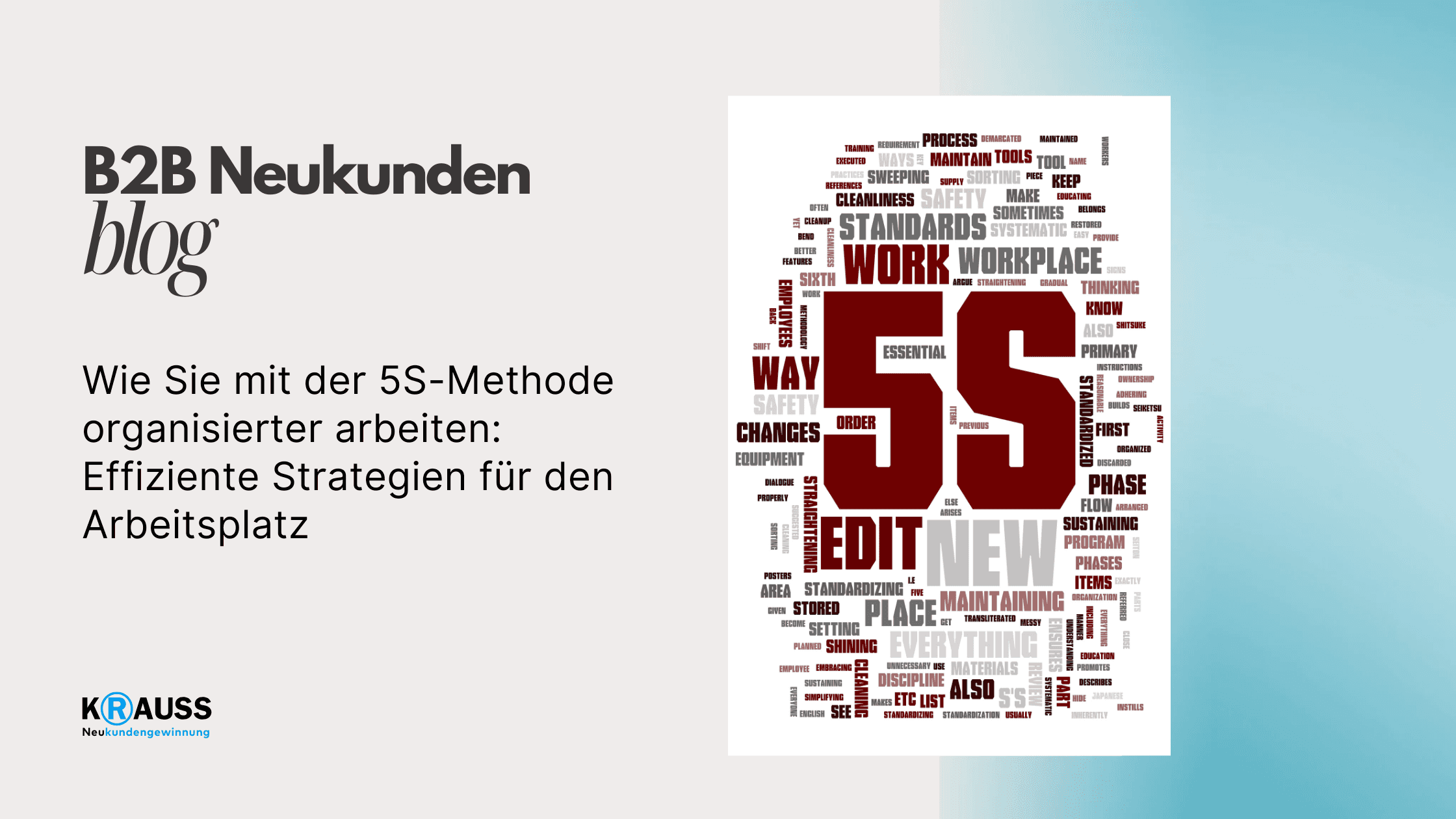 Wie Sie mit der 5S-Methode organisierter arbeiten: Effiziente Strategien für den Arbeitsplatz