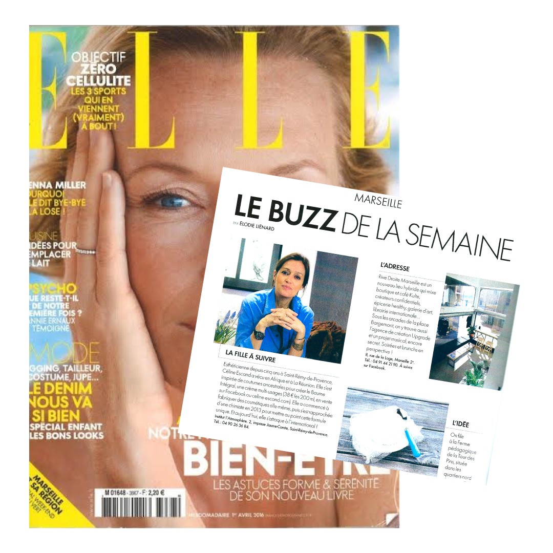 Magazine ELLE Marseille présentant Céline Escand et Le Baume Intégral dans la rubrique Le Buzz de la Semaine, portrait de la fondatrice et adresse en Provence