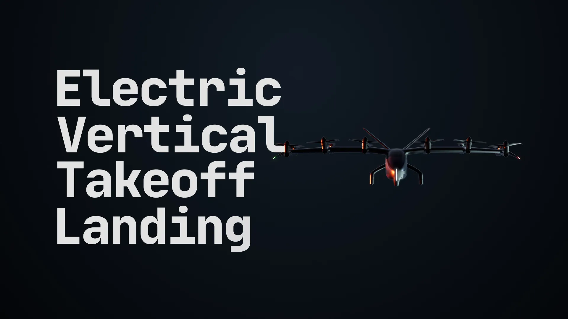 Electric vertical takeoff and landing aircraft flying beside the text ‘Electric Vertical Takeoff Landing