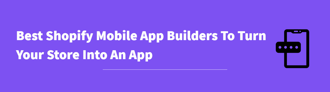 Shopify Mobile App Builders