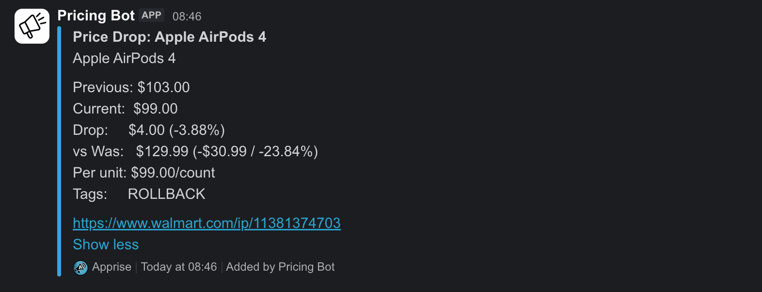 Slack message bubble from an app named "Pricing Bot" delivered via Apprise; the alert title reads "Price Drop: Apple AirPods 4" and the body matches the format shown above, with the walmart.com/ip/11381374703 URL rendered as a clickable link.