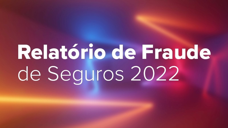 Relatório de Fraude de Seguros 2022