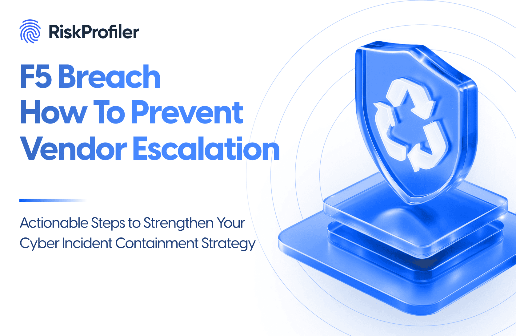 F5 Breach How To Prevent Vendor Escalation illustration