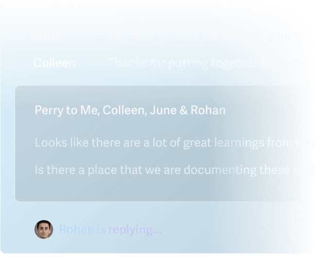 Reply indicators enable you to see if someone on your team is in the process of replying to your email