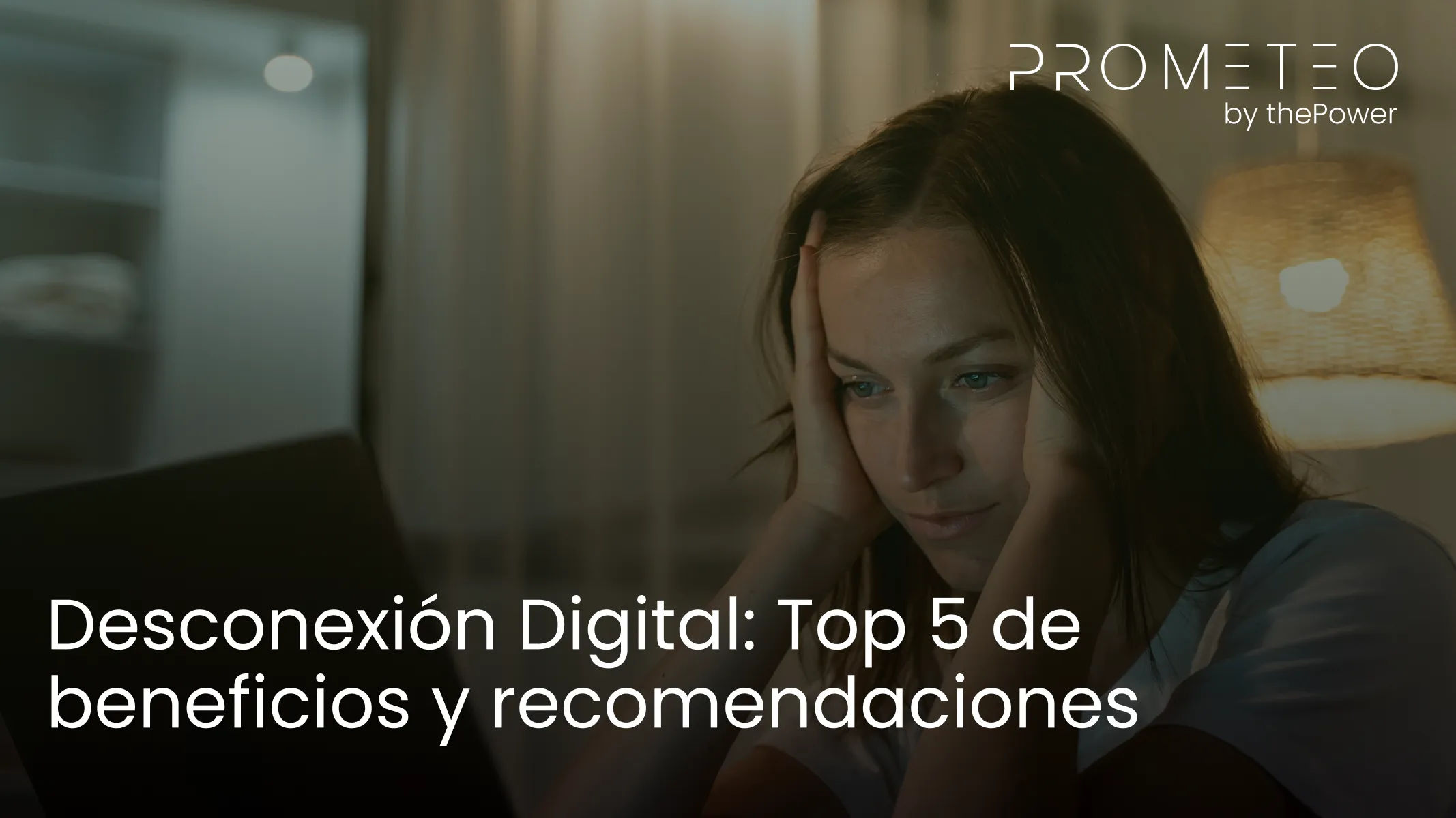 Desconexión Digital: Top 5 de beneficios y recomendaciones