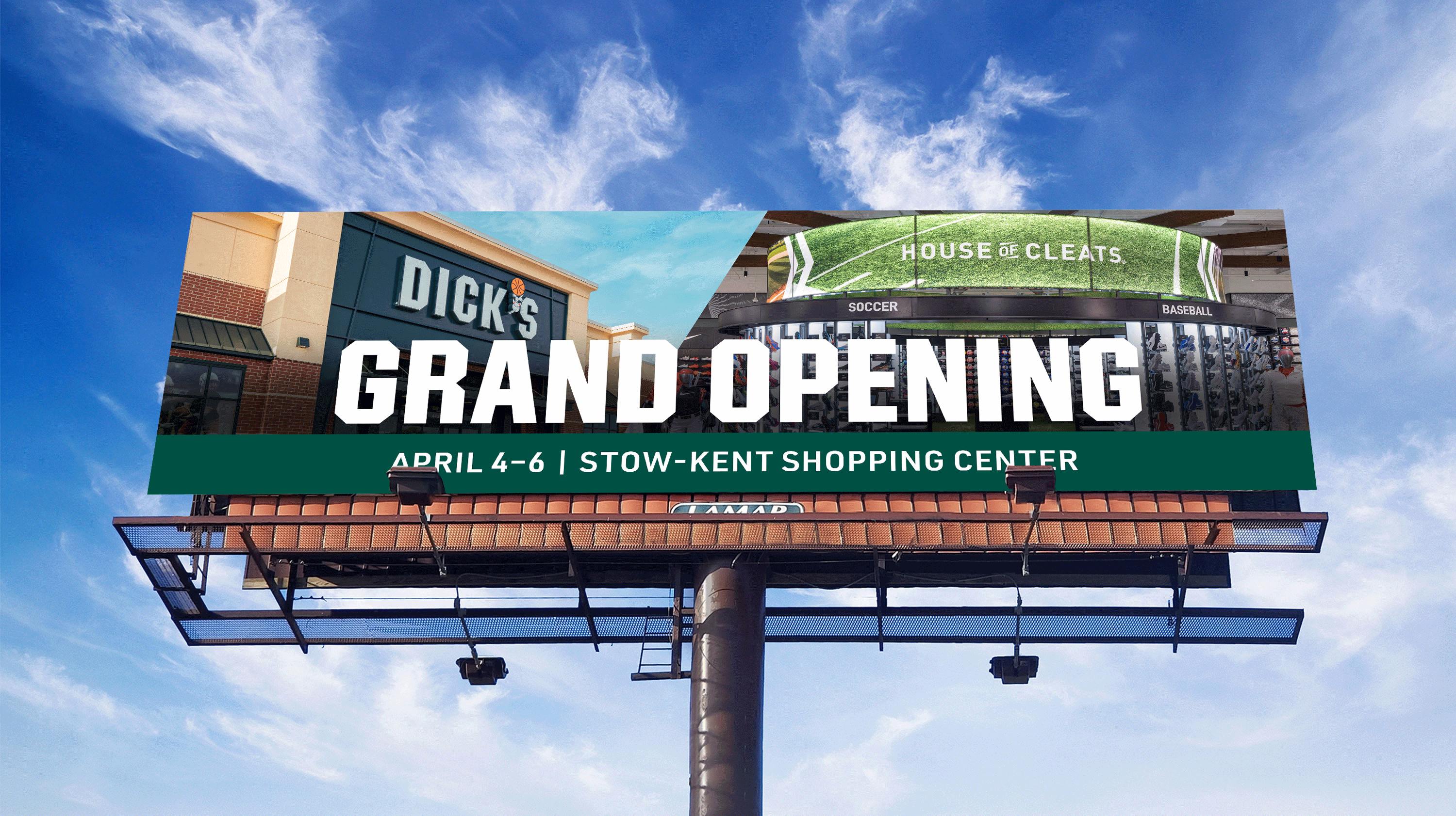 Grand Opening/Now Open billboard with DICK'S Sporting Goods storefront and House of Cleats images behind.
