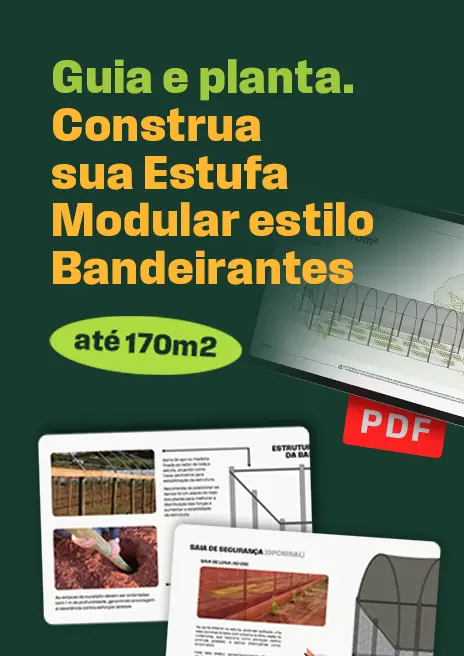 Capa do e-book Guia e Planta: Construa sua Estufa Modular estilo Bandeirantes.