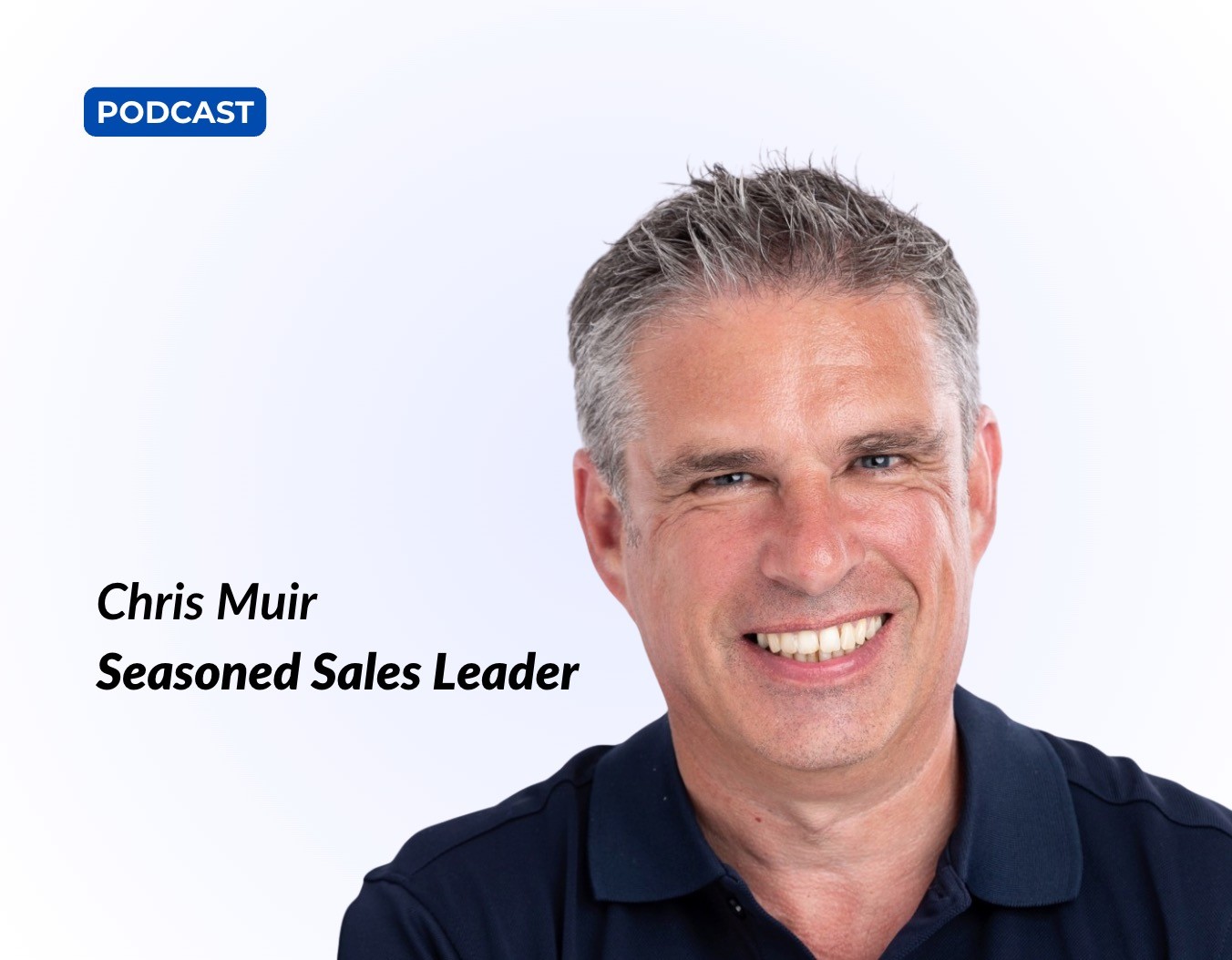 Seasoned Sales Leader, Chris Muir
