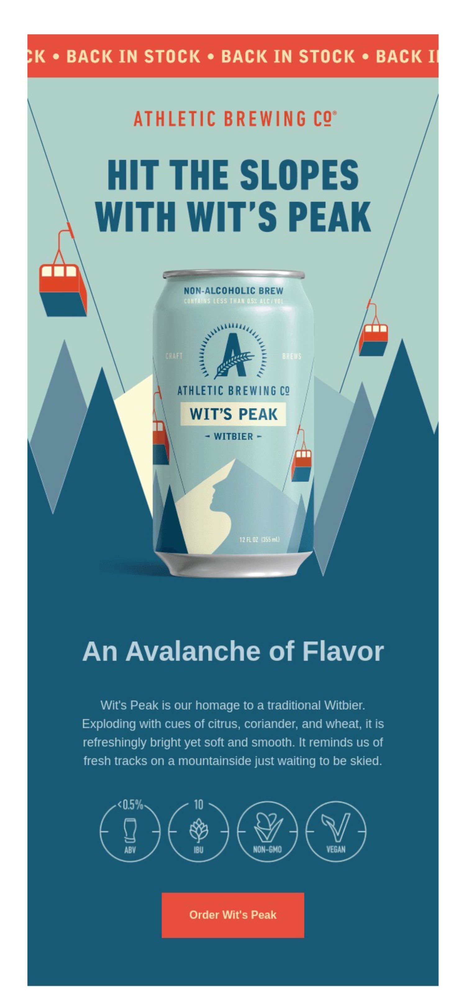 Athletic Brewing.JPG: Colourful back-in-stock email featuring Wit’s Peak beer can, mountain design, and ‘Order Now’ button.