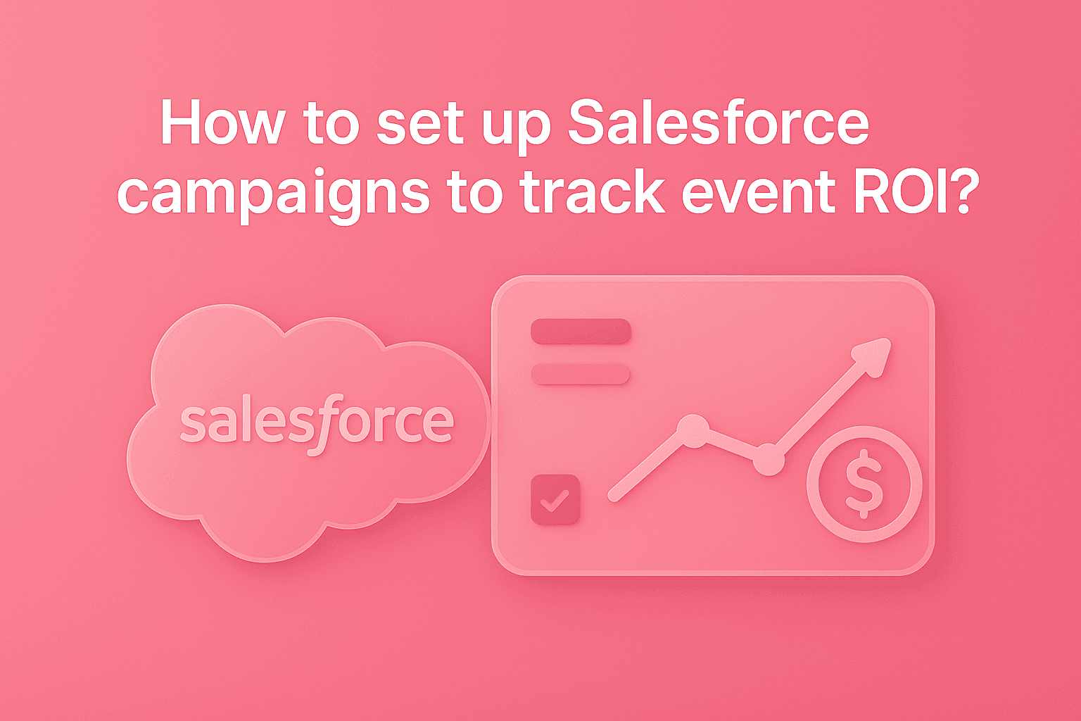 Salesforce for Event ROI