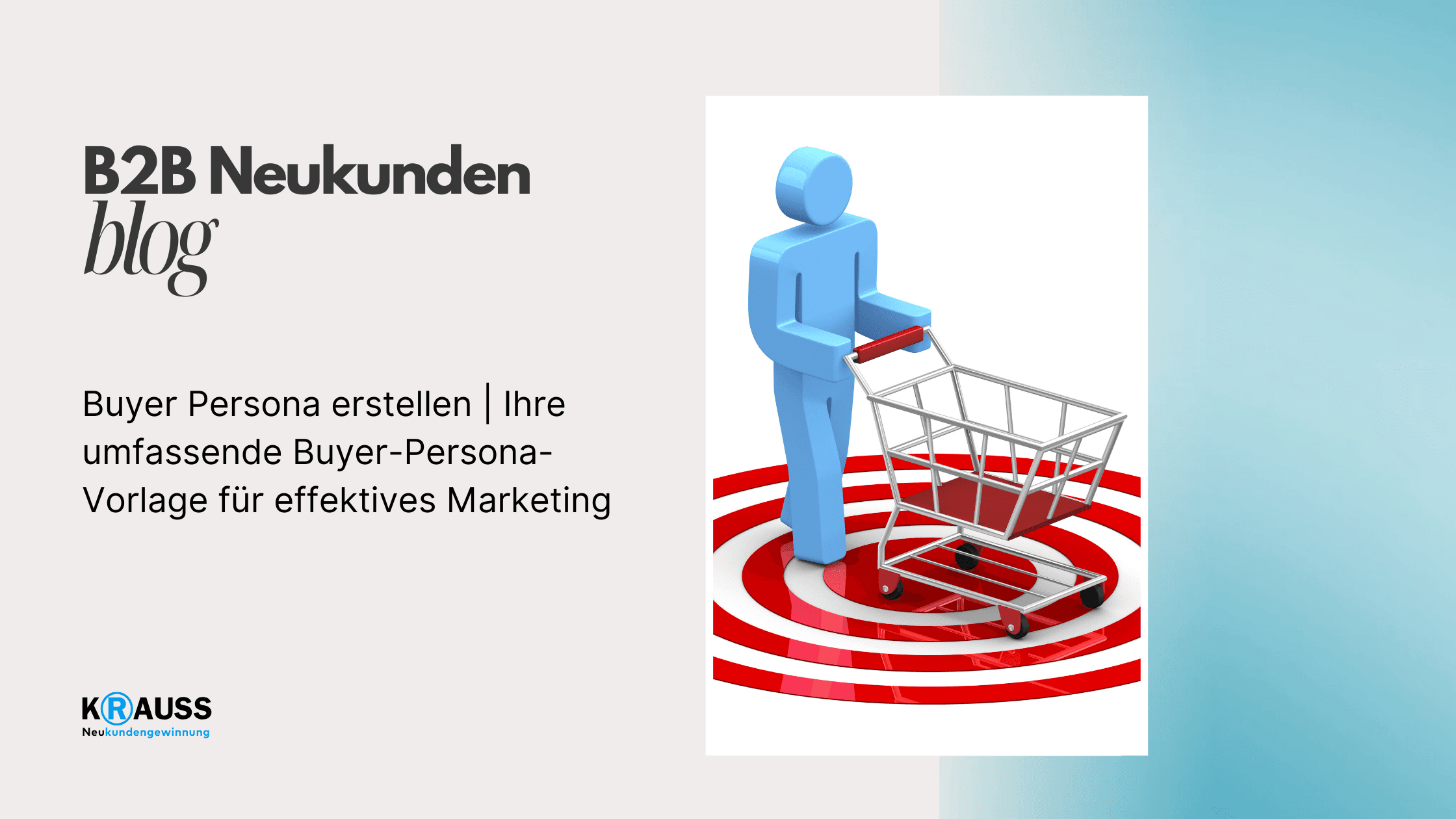 Buyer Persona erstellen | Ihre umfassende Buyer-Persona-Vorlage für effektives Marketing