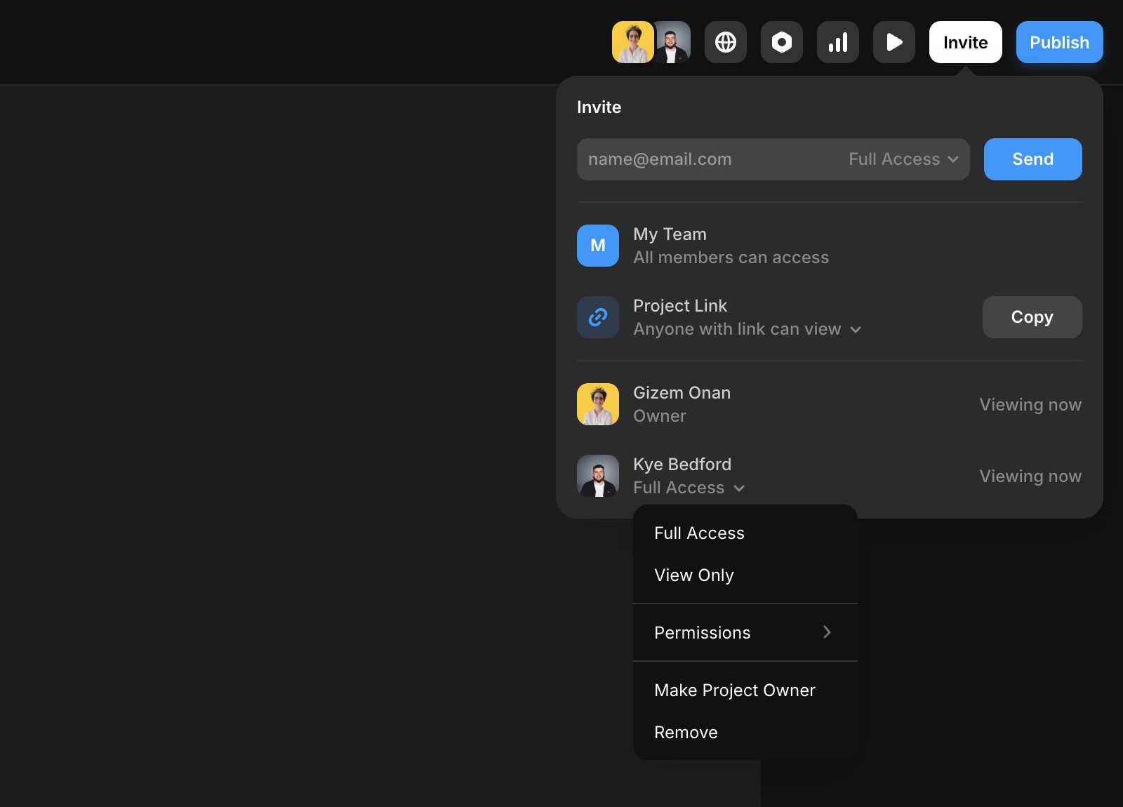 A dark interface showing the sharing and permissions panel for a project. The "Invite" section at the top includes an email input field with a dropdown to select access level and a blue "Send" button. Below are sharing options, such as "My Team," "Project Link" with a "Copy" button, and a list of collaborators including Gizem Onan (Owner) and Kye Bedford (Full Access). A dropdown menu is open for Kye Bedford, showing options like "Full Access," "View Only," and "Remove."