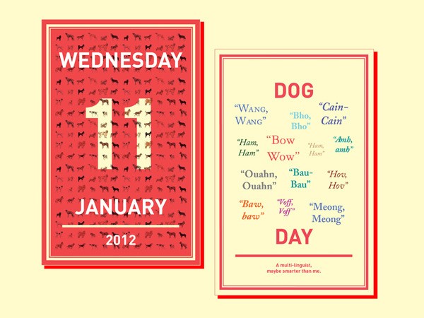 The image shows two rectangular cards side by side. The left card is red with white text reading "WEDNESDAY 11 JANUARY 2012". The right card is cream-colored with red text reading "DAY" at the top. Below "DAY", it says "A multi-linguist, maybe smarter than me." Below that, it lists words in multiple languages: "Wang, Wang", "Bho, Bho", "Ham, Ham", "Bow, Wow", "Ouahn, Ouahn", "Bau-Bau", "Voff, Voff", "Meong, Meong". Each word is followed by a small dog icon.