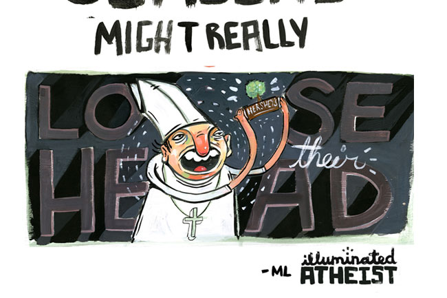 The image is a cartoon-style illustration with a dark background and bold text reading “LOVE THEIR HEAD”. A caricatured figure with a white robe and pointed hat is prominently featured, holding a Hershey’s chocolate bar aloft. The figure has a large nose and an expressive, somewhat sinister facial expression. The style is whimsical and exaggerated, with visible brushstrokes. At the bottom of the image, the text “-ML illuminated ATHEIST” is written in black.