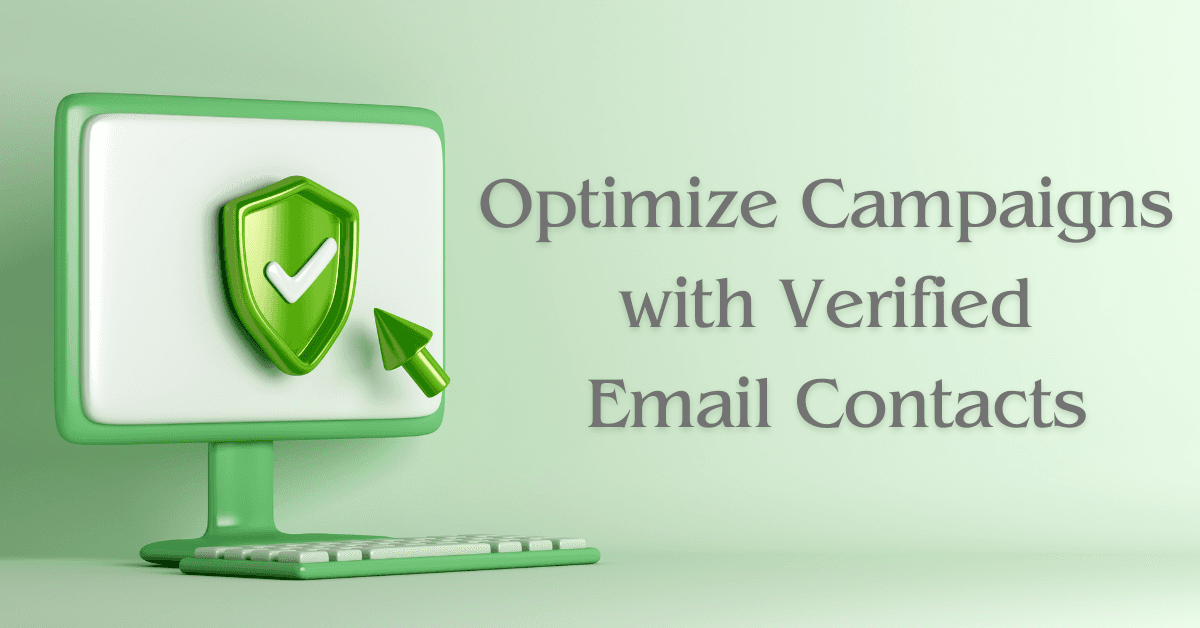 Optimize Campaigns with Verified Email Contacts