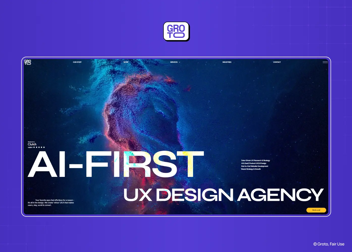 Homepage of Groto highlighting its AI-first UX design agency positioning with a bold, immersive hero section.